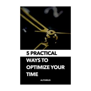 5 practical ways to optimize your time (English version)