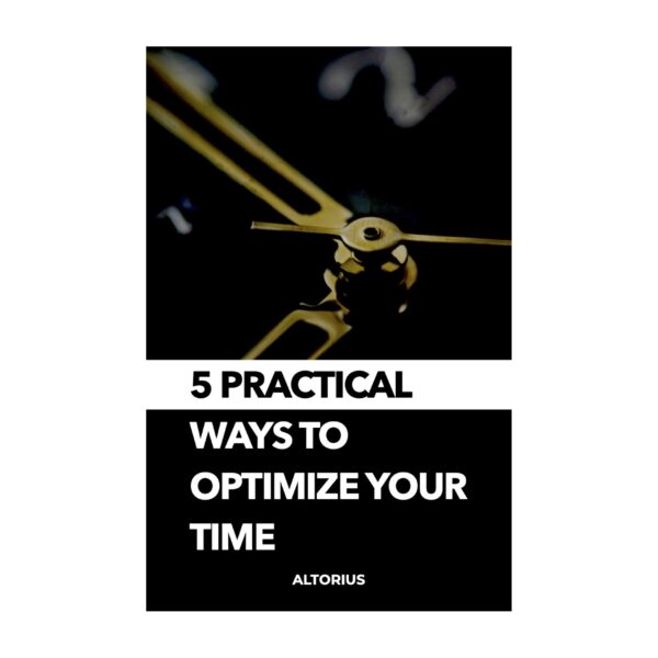 5 practical ways to optimize your time (English version)