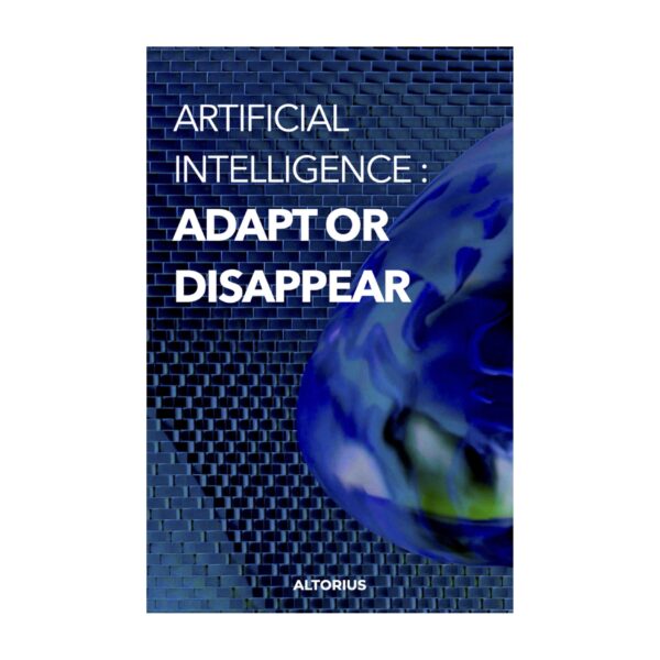 Artificial intelligence : adapt or disappear (English version)